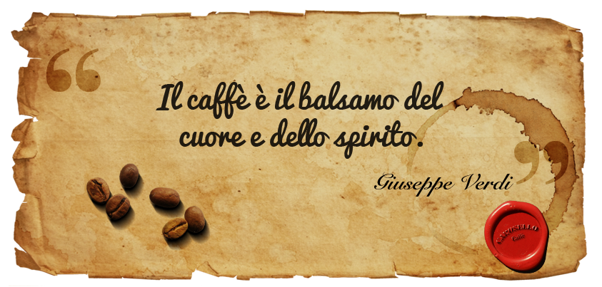 Carosello-caffè-Frasi-celebri-sul-caffe-Giuseppe Verdi -